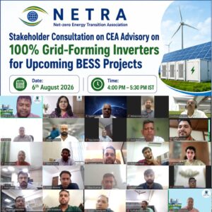1786019385951 | Netra Global Screenshot of a virtual meeting with many participants; banner at top reads 'NETRA Stakeholder Consultation on 100% Grid-Forming Inverters for Upcoming BESS Projects' with solar panels and a wind turbine image.