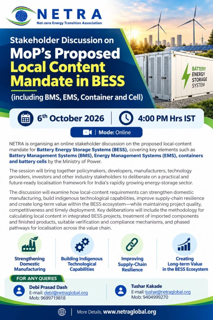 Poster for NETRA Stakeholder Discussion on MoP's Proposed Local Content Mandate in BESS; online event, 6 Oct 2026 at 4:00 PM IST, with wind turbines and a battery energy storage system in the image.